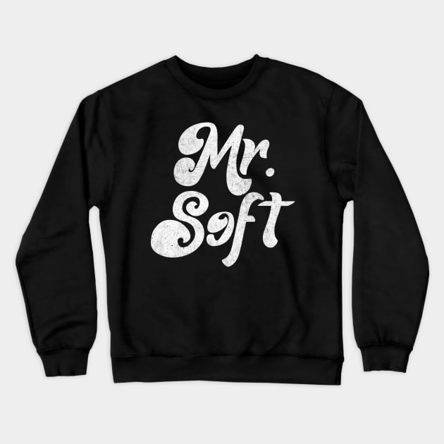 Mister Soft / Retro Style Design Crewneck Sweatshirt by DankFutura